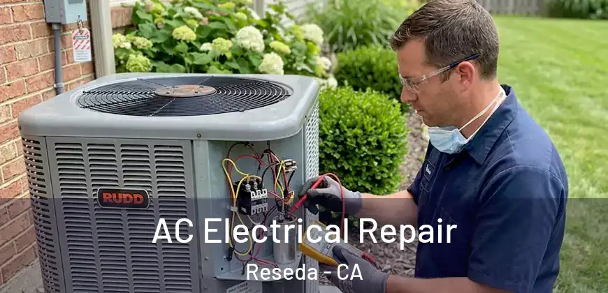 AC Electrical Repair Reseda - CA